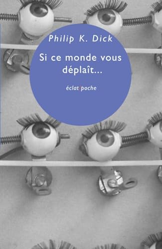 Si ce monde vous déplaît... et autres essais