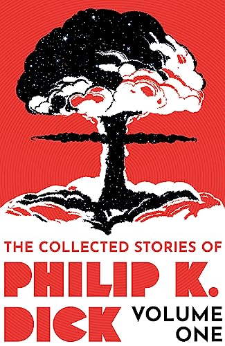 The Collected Stories of Philip K. Dick Volume 1 von Gollancz