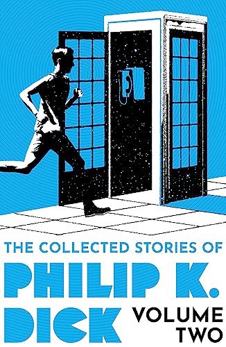 The Collected Stories of Philip K. Dick Volume 2