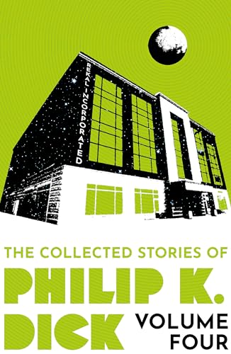 The Collected Stories of Philip K. Dick Volume 4 von Gollancz