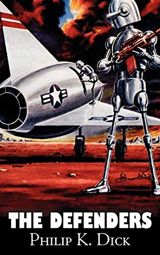 The Defenders by Philip K. Dick, Science Fiction, Adventure, Fantasy von Aegypan