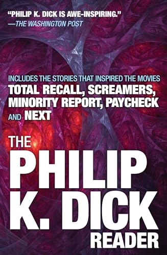 The Philip K. Dick Reader The Philip K. Dick Reader