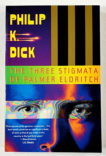The Three Stigmata of Palmer Eldritch The Three Stigmata of Palmer Eldritch