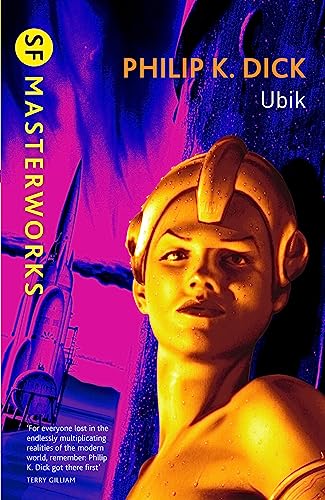 Ubik: The reality bending science fiction masterpiece (S.F. MASTERWORKS)