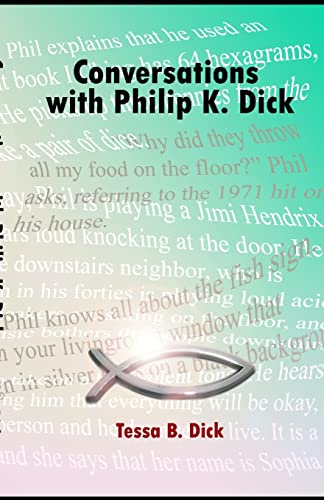 Conversations with Philip K. Dick