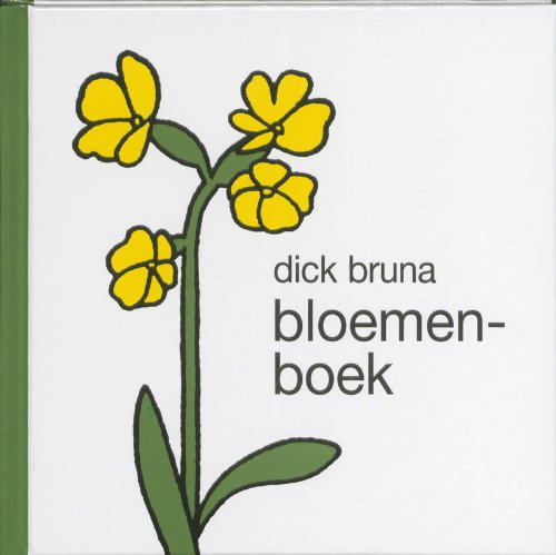 Bloemenboek (Dick Bruna kinderboeken, Band 40) von Mercis Publishing B.V.