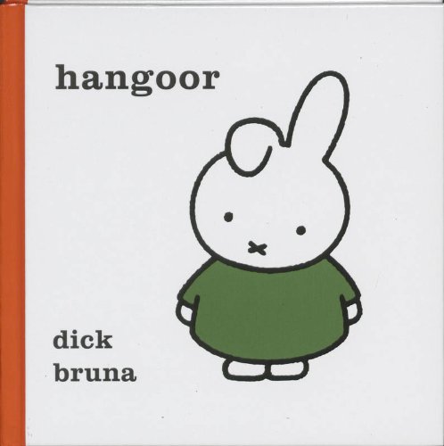 Hangoor (Dick Bruna kinderboeken, Band 116) von Mercis Publishing B.V.