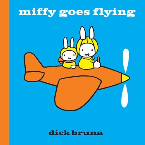 Miffy Goes Flying Miffy Goes Flying von Simon & Schuster