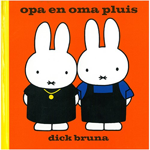 Opa en Oma Pluis (Dick Bruna kinderboeken, 70)