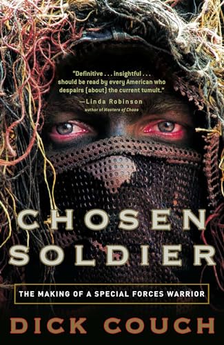 Chosen Soldier: The Making of a Special Forces Warrior von Three Rivers Press