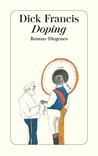 Doping. Roman von Diogenes Verlag AG
