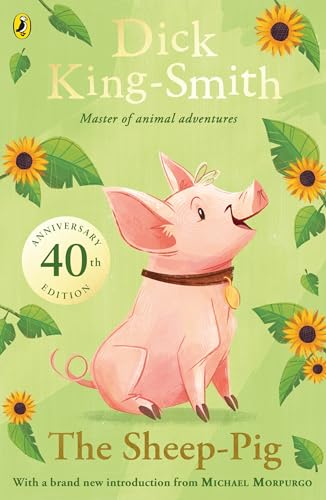 The Sheep-pig: 40th Anniversary Edition von Puffin