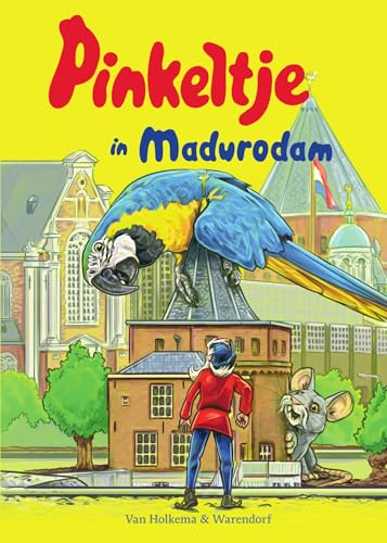 Pinkeltje in Madurodam (Pinkeltje, 35) von Van Holkema & Warendorf