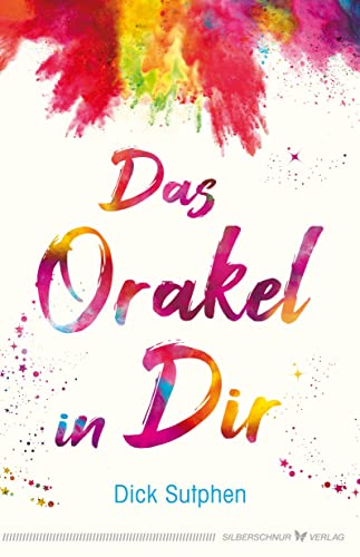 Das Orakel in Dir von Silberschnur Verlag Die G