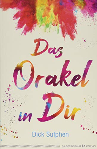 Das Orakel in Dir von Silberschnur Verlag Die G