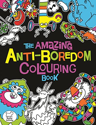 The Amazing Anti-Boredom Colouring Book von Buster Books
