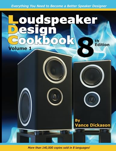 Loudspeaker Design Cookbook 8th Edition: Volume 1 von Independently published