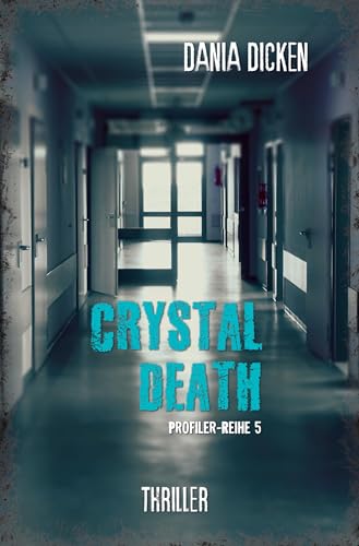 Crystal Death (Profiler-Reihe) von tolino media
