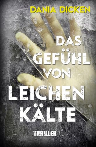 Das Gefühl von Leichenkälte (Libby Whitman, Band 19) von Independently published