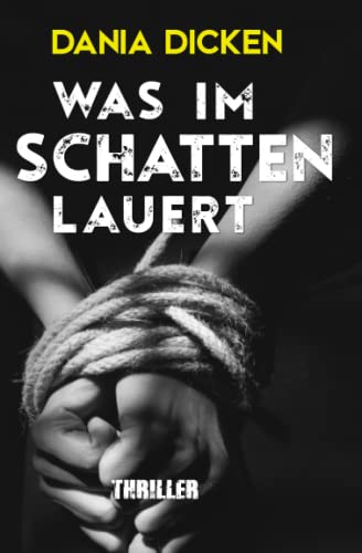 Was im Schatten lauert (Libby Whitman, Band 15) von Independently published