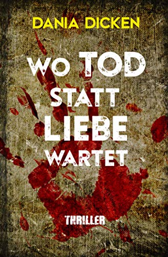 Wo Tod statt Liebe wartet (Libby Whitman, Band 6)