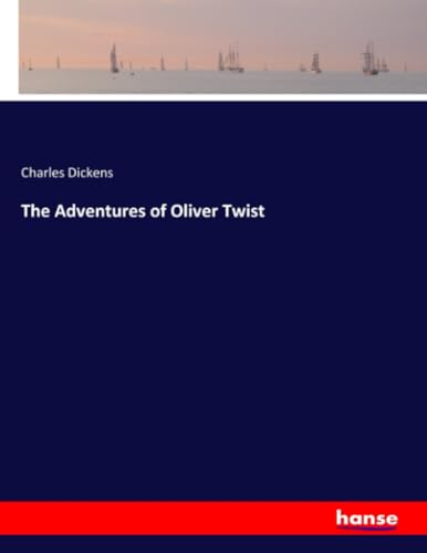 The Adventures of Oliver Twist: DE von hansebooks