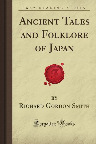 Ancient Tales and Folklore of Japan (Forgotten Books) von Forgotten Books