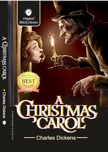 A CHRISTMAS CAROL BY CHARLES DICKENS: Original Edition - WITH ILLUSTRATIONS BY JOHN LEECH