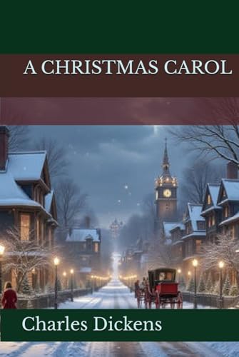 A CHRISTMAS CAROL A CHRISTMAS CAROL von Independently published