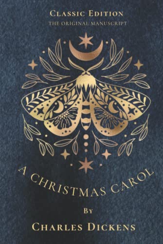 A CHRISTMAS CAROL: THE ORIGINAL MANUSCRIPT
