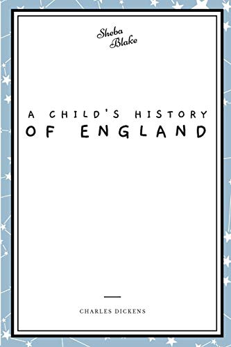 A Child's History of England A Child's History of England von Sheba Blake Publishing