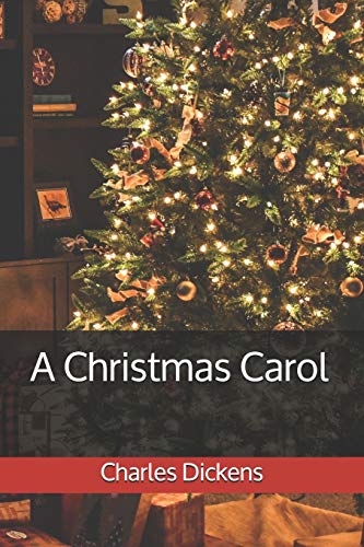 A Christmas Carol (Collected Works of Charles Dickens, Band 1)