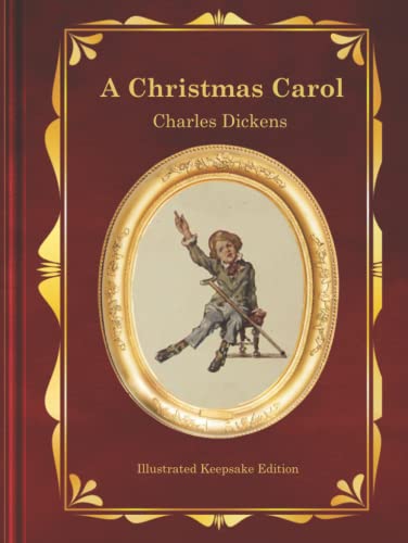 A Christmas Carol - Deluxe Keepsake Edition A Christmas Carol - Deluxe Keepsake Edition
