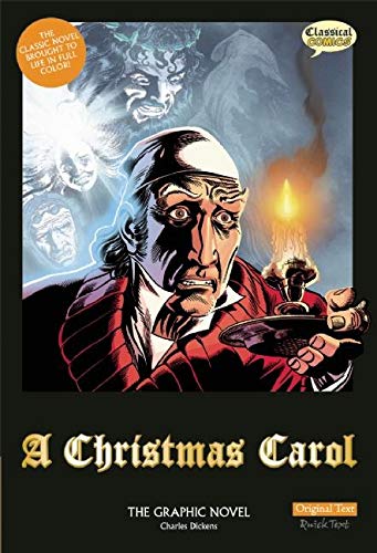A Christmas Carol The Graphic Novel: Original Text: The Graphic Novel: Original Text Version