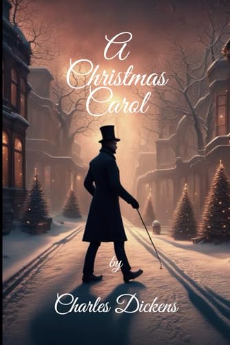 A Christmas Carol in Prose; Being a Ghost Story of Christmas - Original First Edition: by Charles Dickens Illustrated by John Leech von Independently published