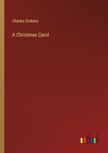 A Christmas Carol A Christmas Carol von Outlook Verlag