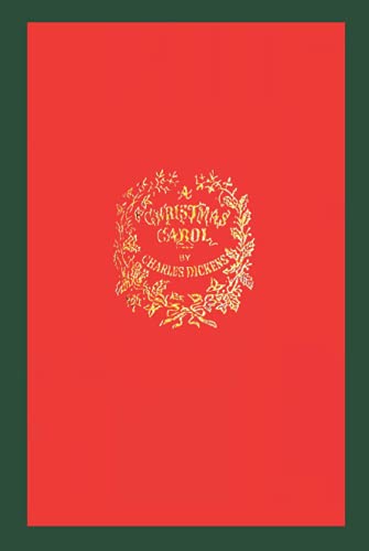 A Christmas Carol: A Facsimile of the Original 1843 Edition in Full Color von Independently published