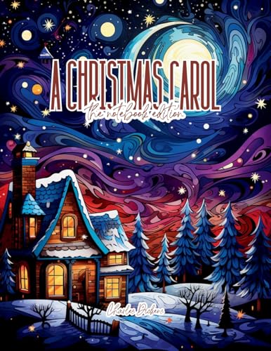 A Christmas Carol: A Ghost Story of Christmas - Lined Journal - 8.5" x 11" - 208 Pages - College Ruled Notebook for Work and School (The Notebook Edition, Band 31) von Colour the Classics Publishing Corp.
