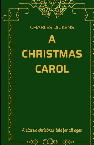 A Christmas Carol: A Ghost Story of Christmas von Independently published