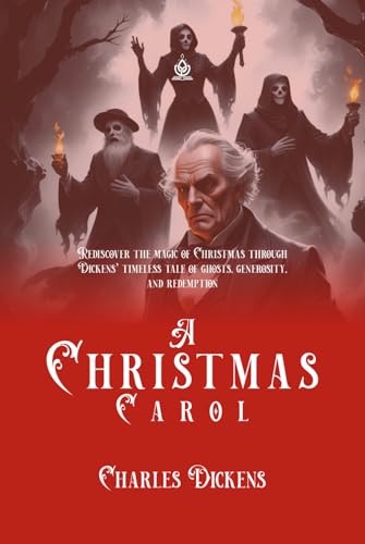 A Christmas Carol: A Ghost Story of Christmas A Christmas Carol: A Ghost Story of Christmas von Independently published