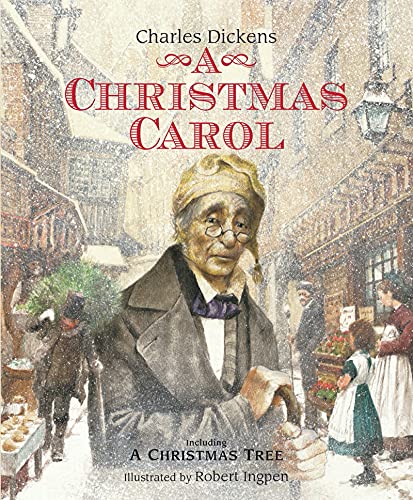 A Christmas Carol: A Robert Ingpen Illustrated Classic (Robert Ingpen Illustrated Classics) A Christmas Carol: A Robert Ingpen Illustrated Classic (Robert Ingpen Illustrated Classics)