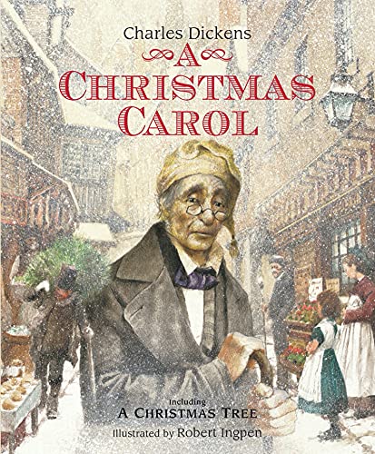 A Christmas Carol: A Robert Ingpen Illustrated Classic (Robert Ingpen Illustrated Classics)