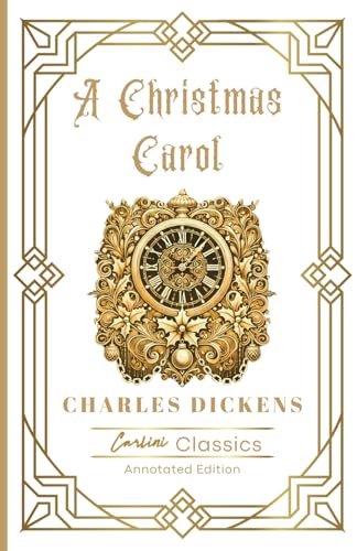 A Christmas Carol: Annotated Edition A Christmas Carol: Annotated Edition von Independently published