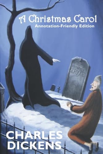 A Christmas Carol: Annotation-Friendly Edition (Ideal for GCSE students!) von Independently published