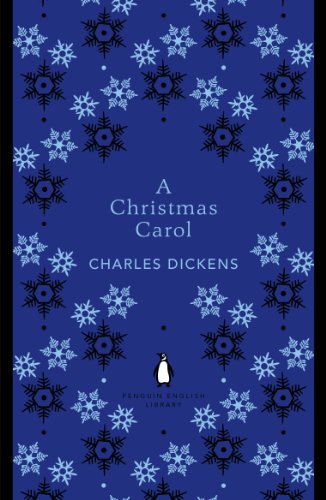 A Christmas Carol: Charles Dickens (The Penguin English Library)