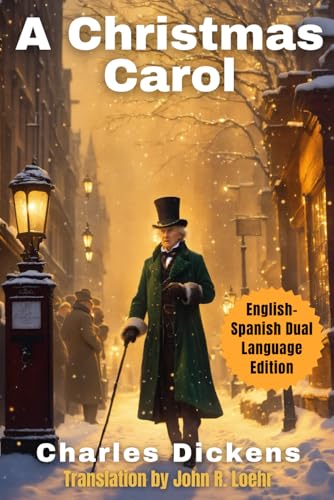 A Christmas Carol: English-Spainsh Dual Language Edition A Christmas Carol: English-Spainsh Dual Language Edition von Nothing but Vocab