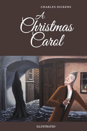 A Christmas Carol: Illustrated A Christmas Carol: Illustrated von Intanjible Publishing