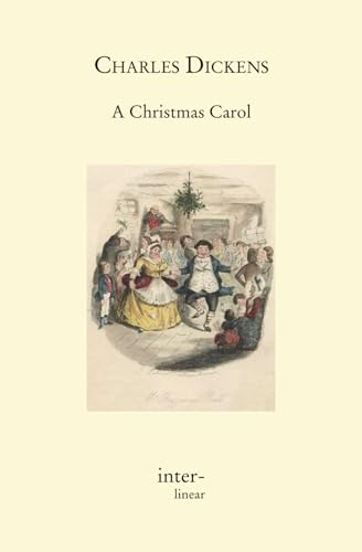A Christmas Carol: Interlinearausgabe des englischen Originals