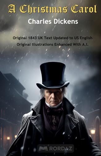 A Christmas Carol: Original 1843 UK Text Updated to US English (Charles Dickens)