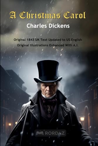A Christmas Carol: Original 1843 UK Text Updated to US English (Charles Dickens)